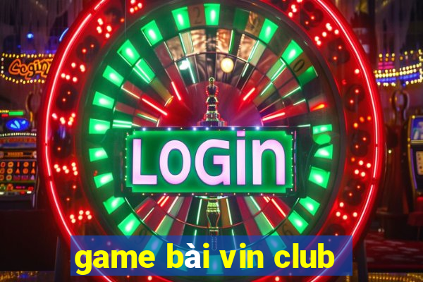 game bài vin club