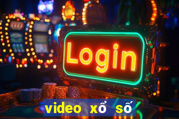 video xổ số miền bắc