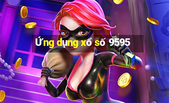 Ứng dụng xổ số 9595