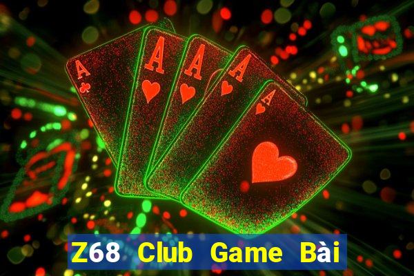 Z68 Club Game Bài Xì Lát