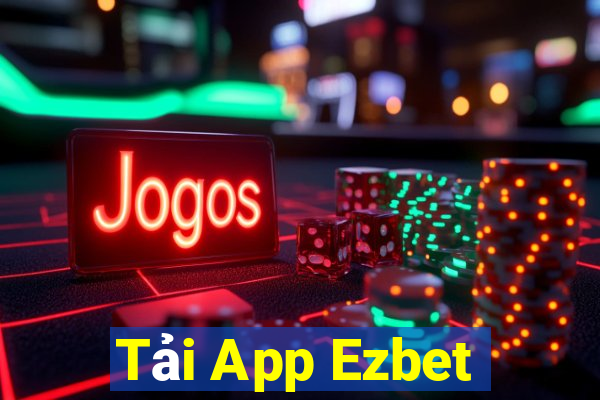 Tải App Ezbet