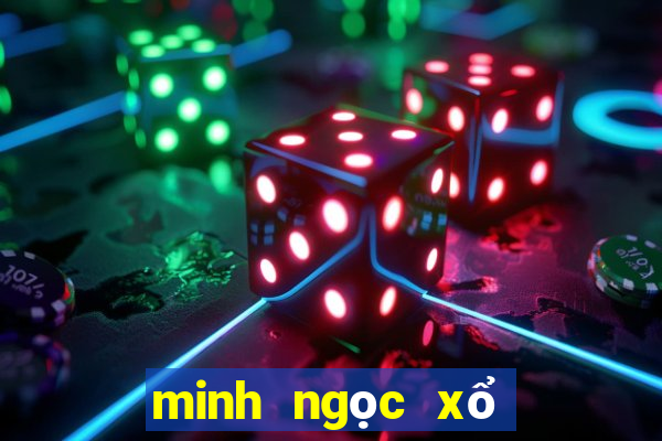 minh ngọc xổ số bạc liêu