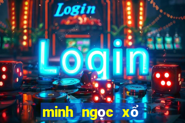 minh ngọc xổ số bạc liêu