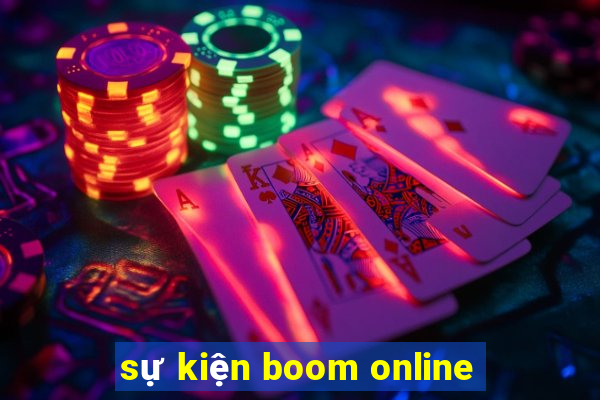 sự kiện boom online