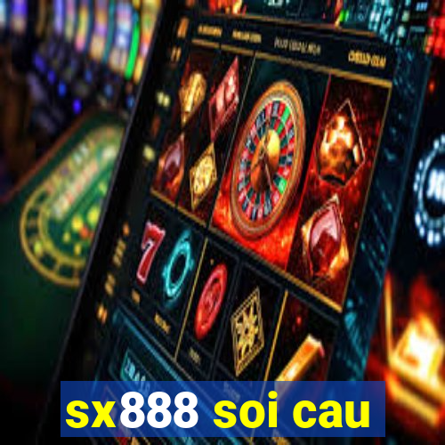 sx888 soi cau