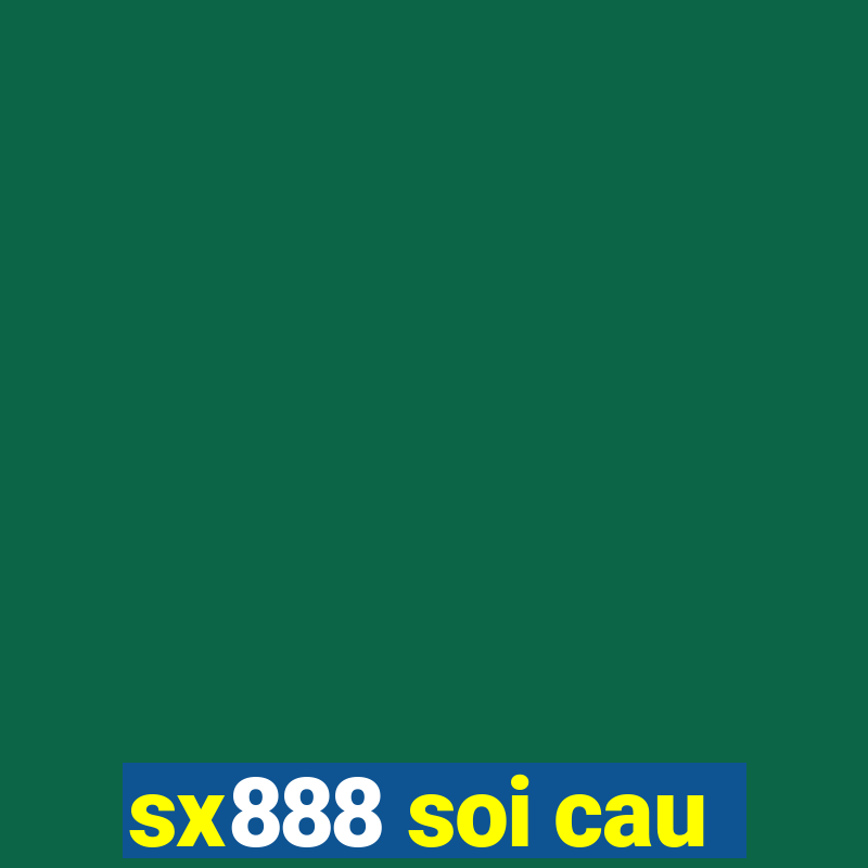 sx888 soi cau