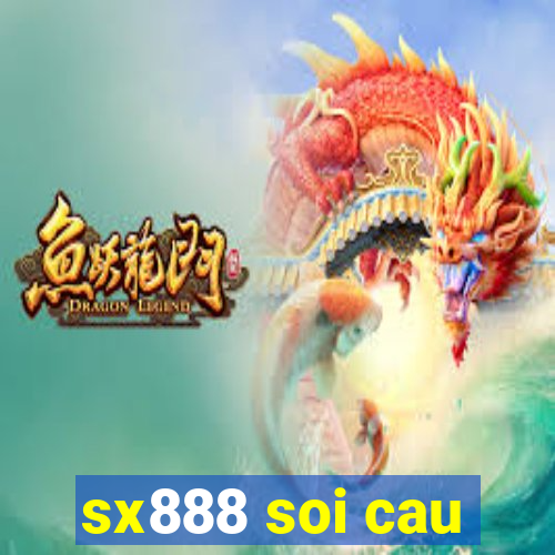 sx888 soi cau