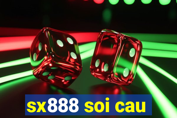 sx888 soi cau