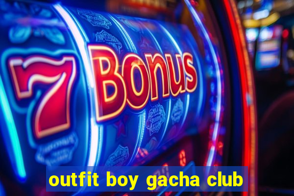 outfit boy gacha club