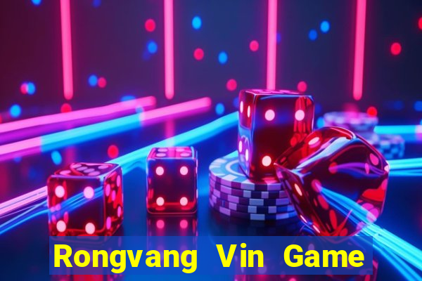 Rongvang Vin Game Bài Giải Trí