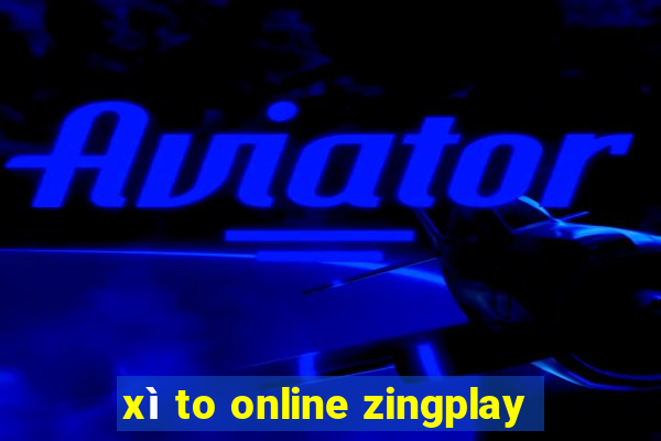 xì to online zingplay