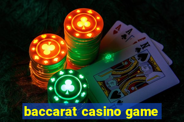 baccarat casino game