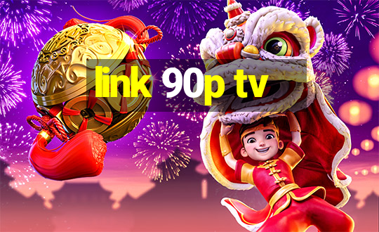 link 90p tv