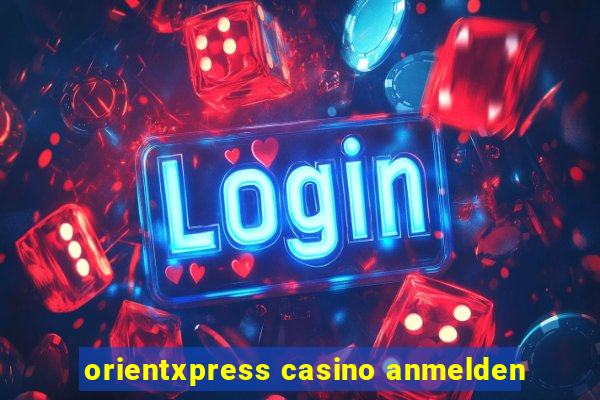 orientxpress casino anmelden