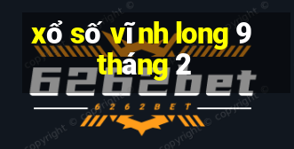 xổ số vĩnh long 9 tháng 2