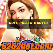 cute poker quotes