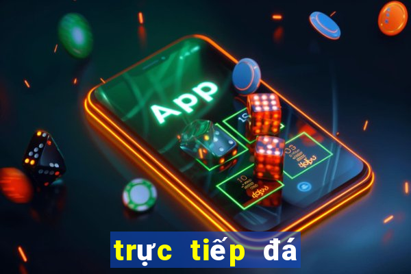 trực tiếp đá gà mộc bài