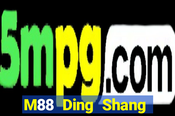 M88 Ding Shang game bài