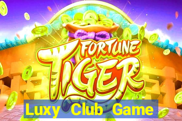 Luxy Club Game Bài Tặng Tiền