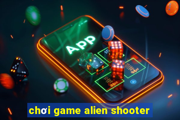 chơi game alien shooter