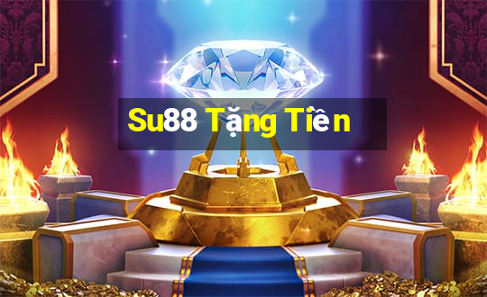 Su88 Tặng Tiền