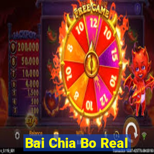 Bai Chia Bo Real