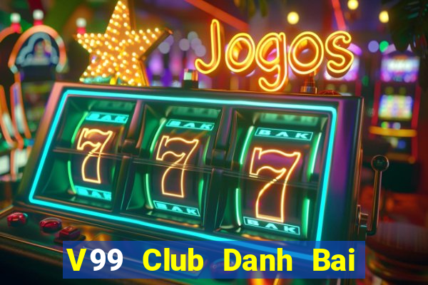 V99 Club Danh Bai Sanh Rong