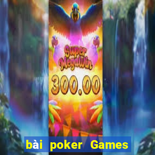 bài poker Games Tải về miễn phí