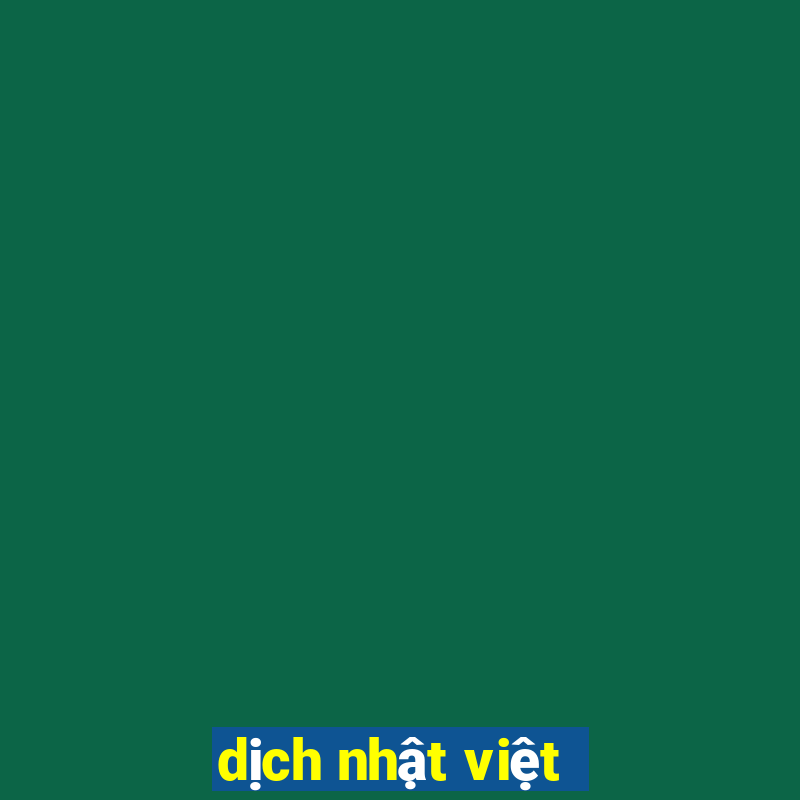 dịch nhật việt