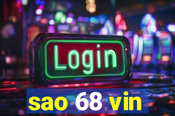 sao 68 vin