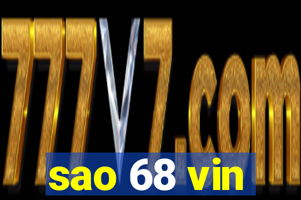 sao 68 vin