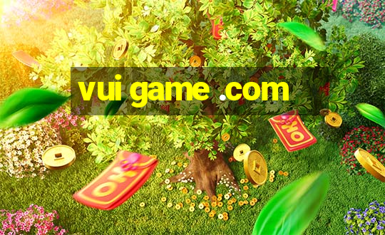 vui game .com