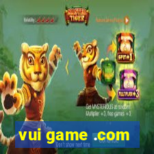 vui game .com