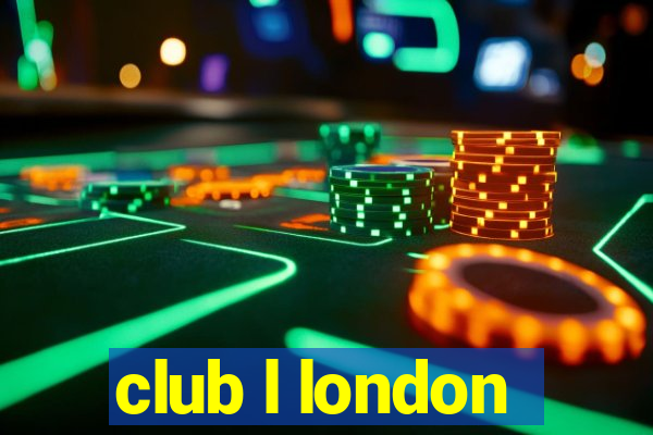 club l london