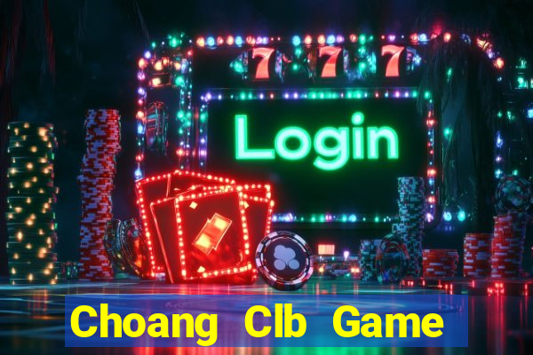 Choang Clb Game Bài Xì Lát