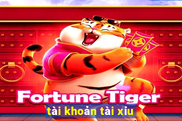 tài khoản tài xỉu