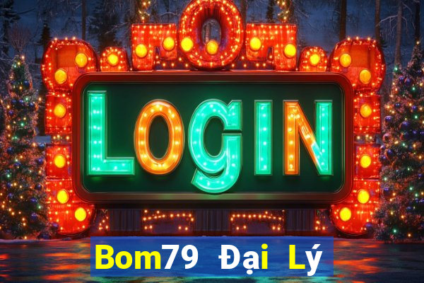 Bom79 Đại Lý Cấp 1 Game Bài