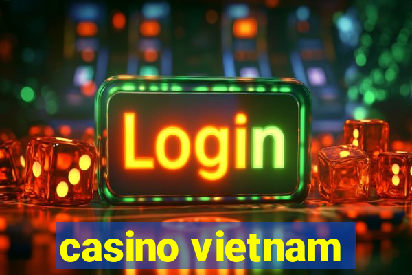 casino vietnam