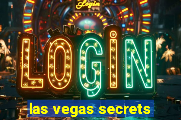 las vegas secrets