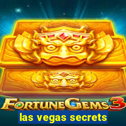 las vegas secrets