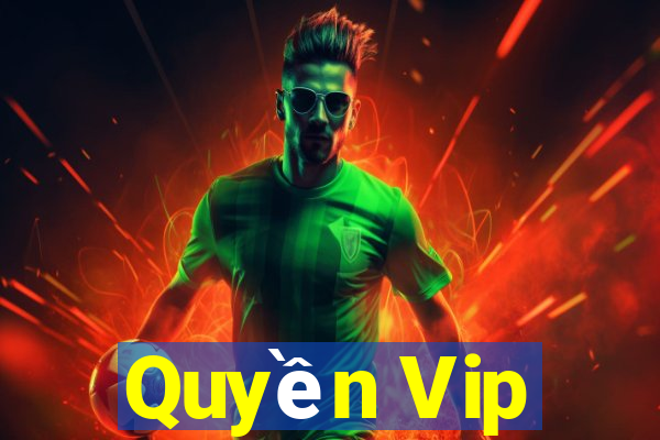 Quyền Vip