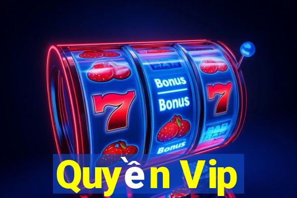 Quyền Vip