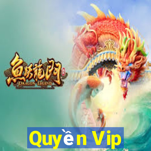 Quyền Vip