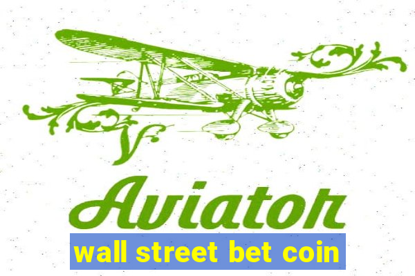 wall street bet coin