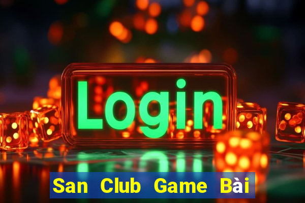 San Club Game Bài Tiến Lên