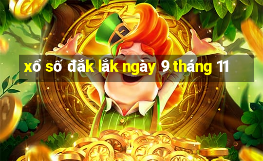 xổ số đắk lắk ngày 9 tháng 11