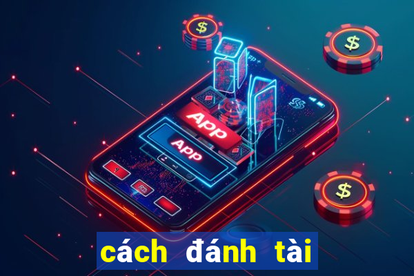 cách đánh tài xỉu mmlive