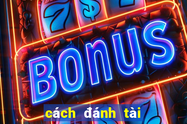 cách đánh tài xỉu mmlive