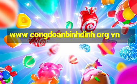 www congdoanbinhdinh org vn