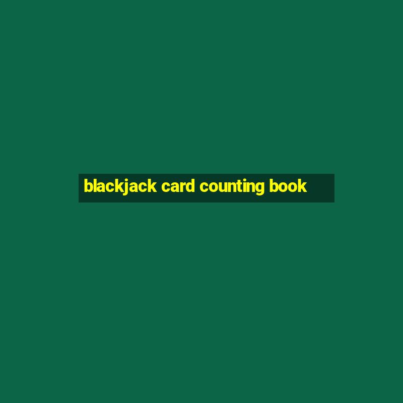 blackjack card counting book